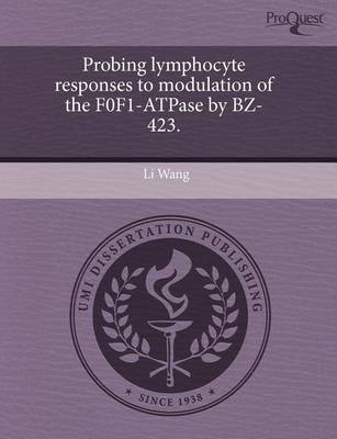 Book cover for Probing Lymphocyte Responses to Modulation of the F0f1-Atpase by Bz-423
