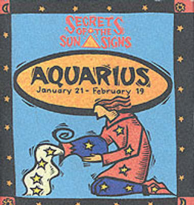 Book cover for Aquarius: January 21 - February 19