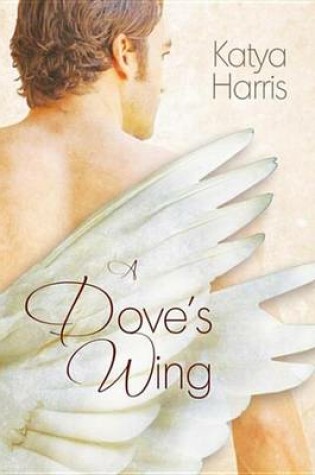 Cover of A Dove's Wing