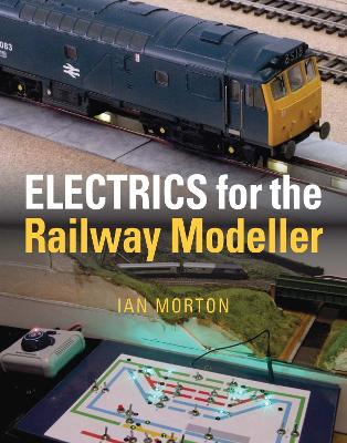 Book cover for Electrics for the Railway Modeller