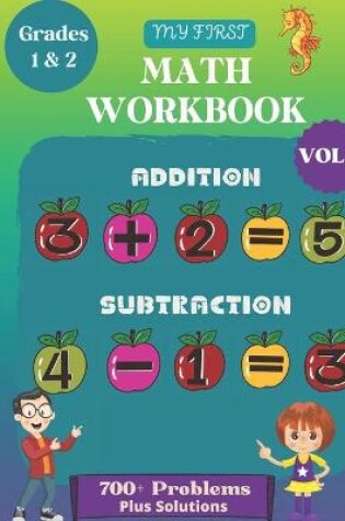 Cover of My first Math addition and subtraction workbook for Grades 1 and 2. Vol 2