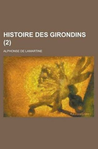 Cover of Histoire Des Girondins (2)