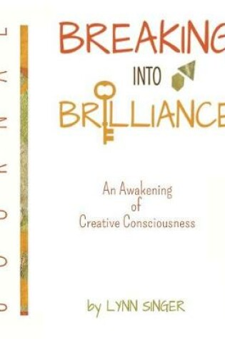 Cover of Breaking Into Brilliance - Journal