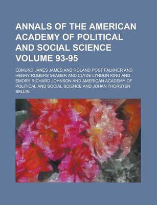 Book cover for Annals of the American Academy of Political and Social Science Volume 93-95