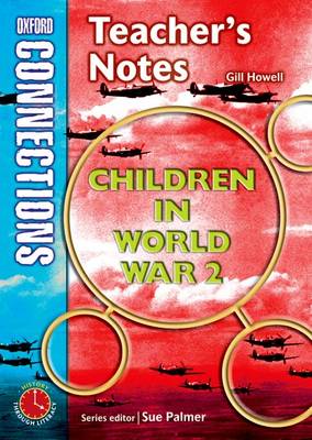 Book cover for Oxford Connections Year 4 History Children in World War 2 Teacher Resource Book