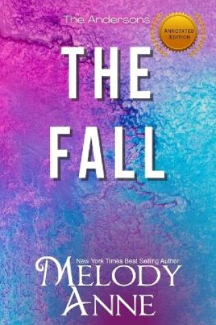 Cover of The Fall - Mark (The Andersons, Book 3) (ANNOTATED)