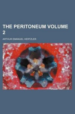 Cover of The Peritoneum Volume 2