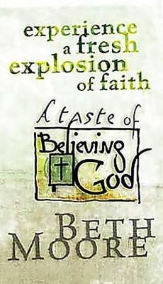 Book cover for Experience A Fresh Explosion Of Faith:Taste Of Believing God