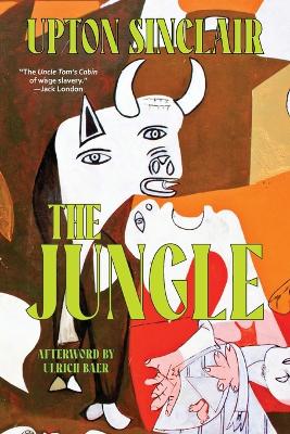 Book cover for The Jungle (Warbler Classics Annotated Edition)
