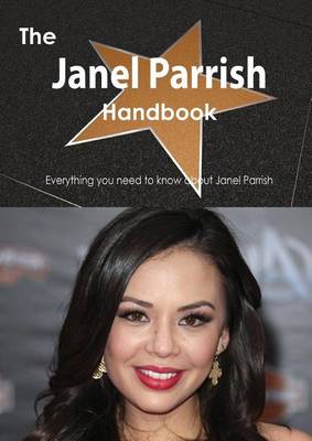 Book cover for The Janel Parrish Handbook - Everything You Need to Know about Janel Parrish