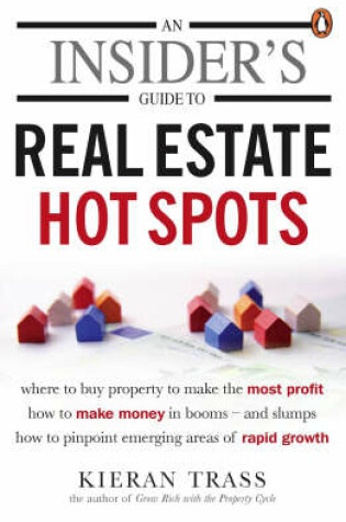 Cover of An Insider's Guide to Real Estate Hot Spots