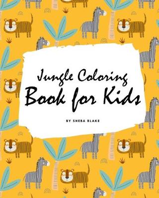 Book cover for Jungle Coloring Book for Kids (Large Softcover Coloring Book for Children)