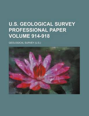 Book cover for U.S. Geological Survey Professional Paper Volume 914-918