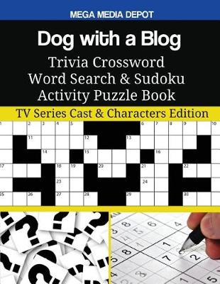 Book cover for Dog with a Blog Trivia Crossword Word Search & Sudoku Activity Puzzle Book