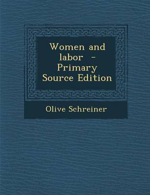 Book cover for Women and Labor - Primary Source Edition