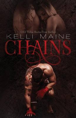 Chains by Kelli Maine