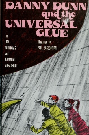 Cover of Danny Dunn and the Universal Glue
