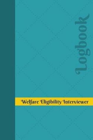 Cover of Welfare Eligibility Interviewer Log