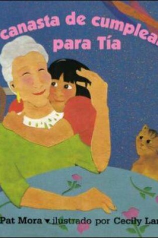 Cover of DLM Early Childhood Express / A Birthday Basket for Tia (una Canasta De Cumplea Os Para Tia)