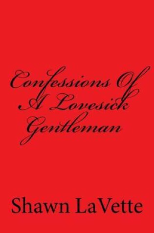 Cover of Confessions Of A Lovesick Gentleman