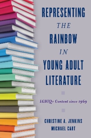 Cover of Representing the Rainbow in Young Adult Literature