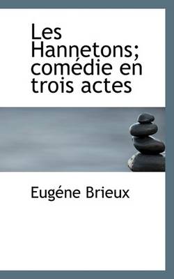 Book cover for Les Hannetons; Comedie En Trois Actes