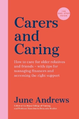 Cover of Carers and Caring: The One-Stop Guide