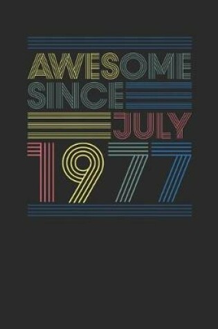 Cover of Awesome Since July 1977