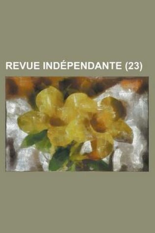 Cover of Revue Independante (23 )