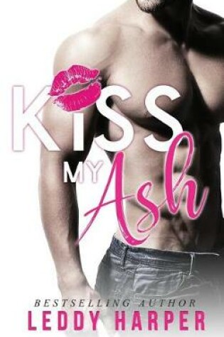 Cover of Kiss My Ash