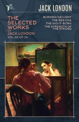 Book cover for The Selected Works of Jack London, Vol. 02 (of 13)