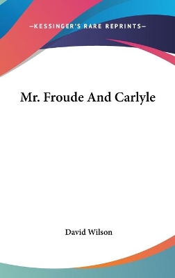 Book cover for Mr. Froude And Carlyle