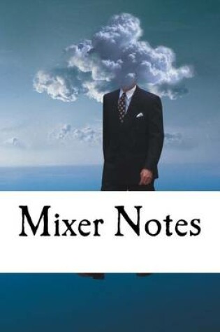 Cover of Mixer Notes