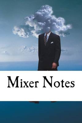 Book cover for Mixer Notes