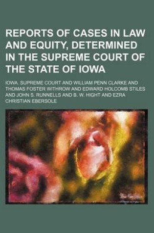 Cover of Reports of Cases in Law and Equity, Determined in the Supreme Court of the State of Iowa (Volume 29)