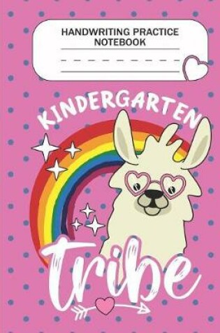 Cover of Handwriting Practice Notebook - Kindergarten Tribe