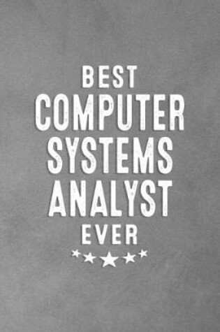 Cover of Best Computer Systems Analyst Ever