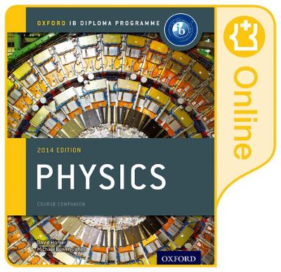 Book cover for Oxford IB Diploma Programme: IB Physics Enhanced Online Course Book