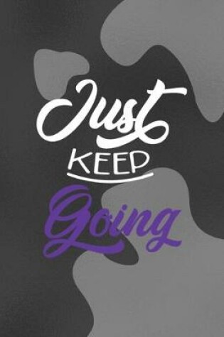 Cover of Just Keep Going