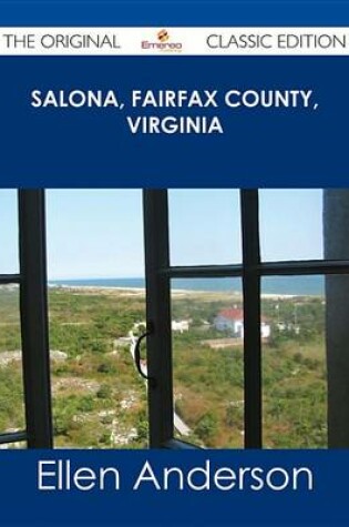 Cover of Salona, Fairfax County, Virginia - The Original Classic Edition