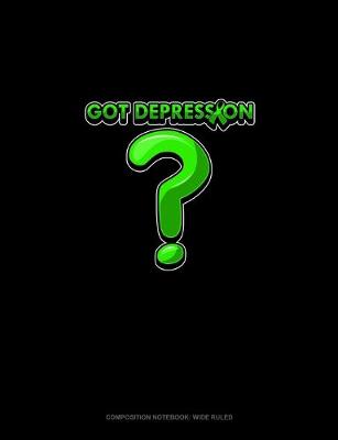 Book cover for Got Depression?