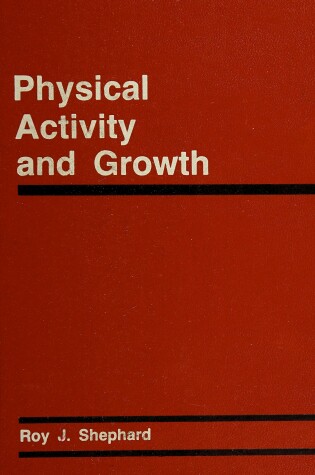 Cover of Physical Activity and Growth