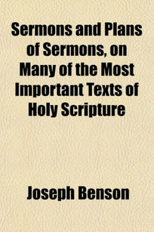 Cover of Sermons and Plans of Sermons, on Many of the Most Important Texts of Holy Scripture