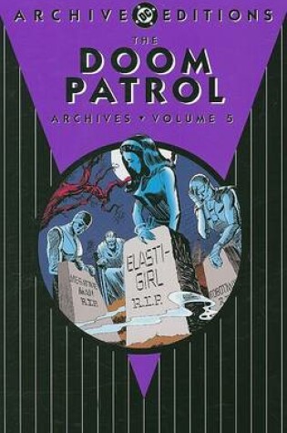 Cover of Doom Patrol Archives HC Vol 05