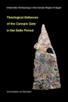 Book cover for Theological Defences of the Canopic Gate in the Saïte Period