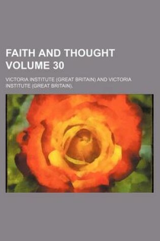 Cover of Faith and Thought Volume 30