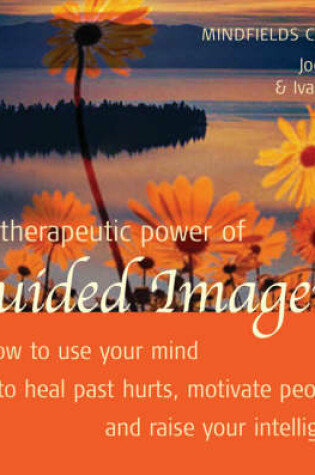 Cover of The Therapeutic Power of Guided Imagery