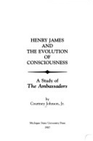 Cover of Henry James and the Evolution of Consciousness