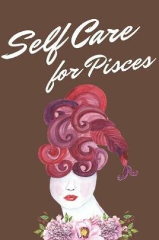 Cover of Self Care For Pisces