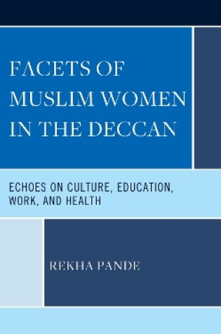 Cover of Facets of Muslim Women in the Deccan